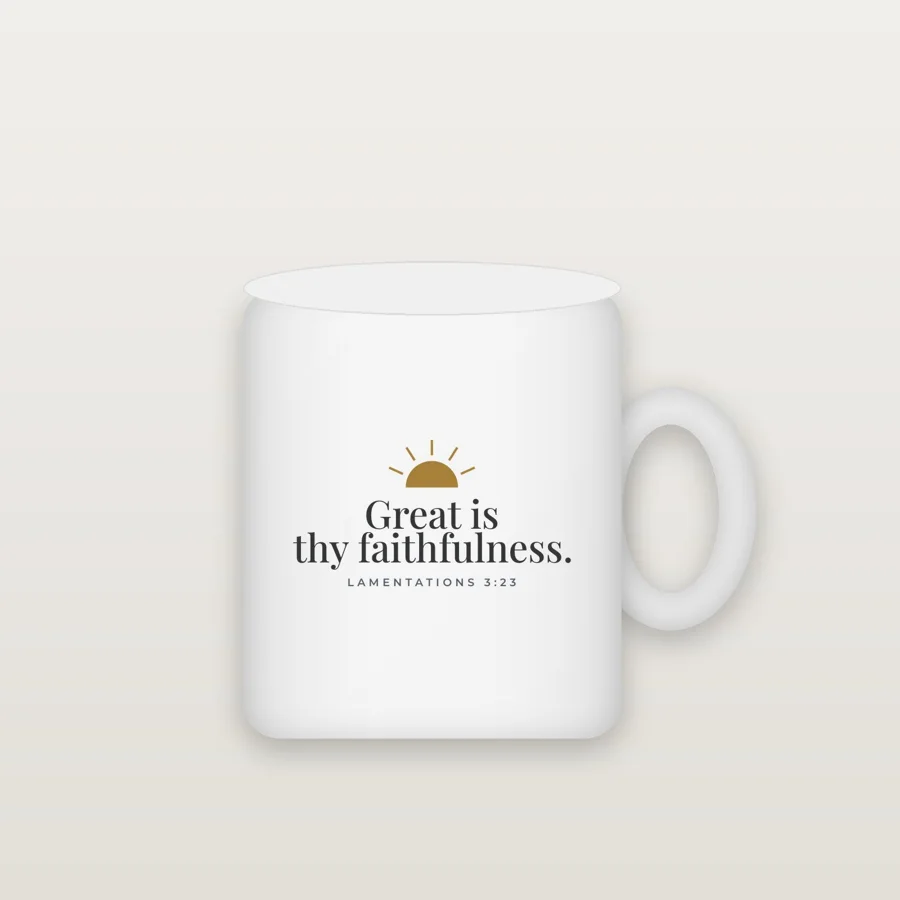 Great Is Thy Faithfulness Mug