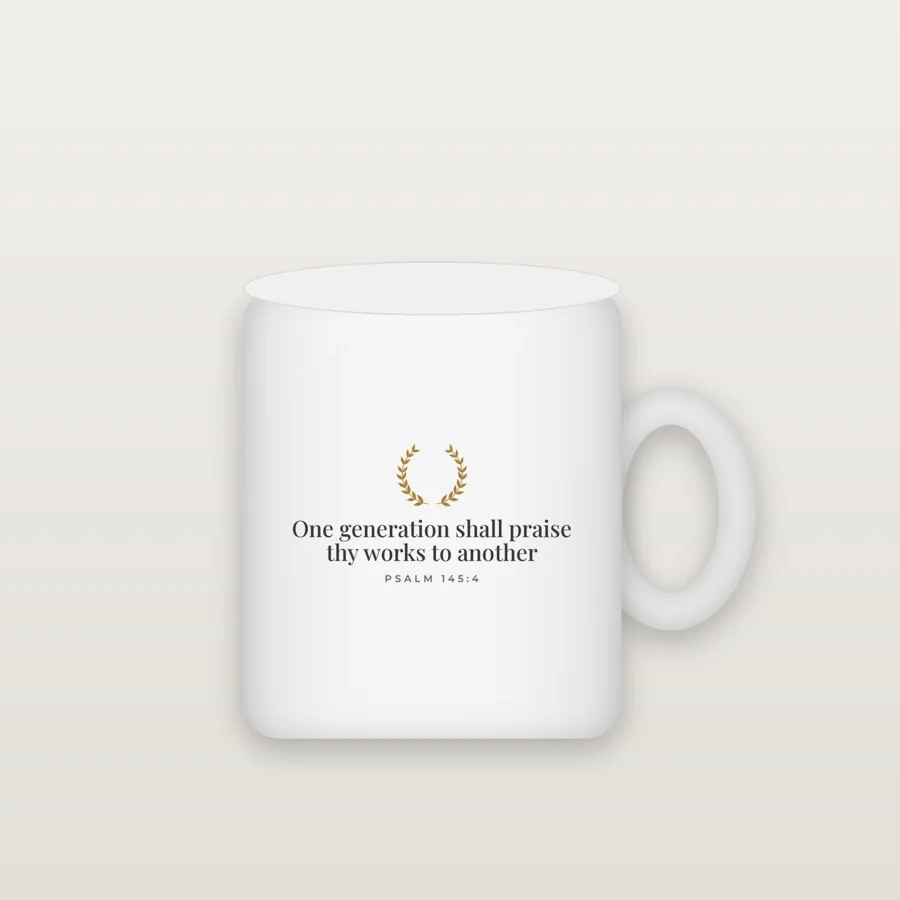 One Generation Shall Praise Mug